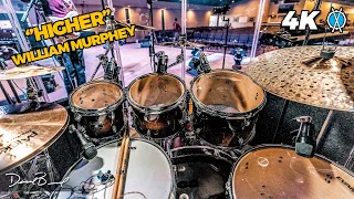 Higher Drum Cover // William Murphy // @DanielBernard