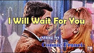 I will wait for you / Connie Francis (with Lyrics & 가사 해석 )