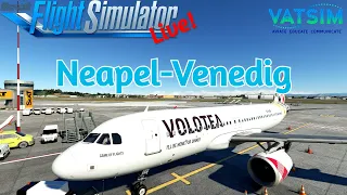 Volotea OPS | Neapel LIRN✈Venedig LIPZ | GSX | Fenix A320 | VATSIM | MSFS2020