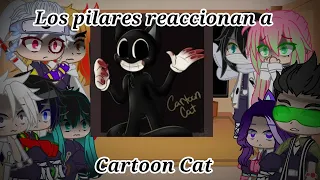 《Los pilares reaccionan a Cartoon Cat》 Deri-Chan/ |Pedido|