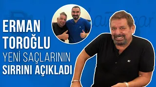 Erman Toroğlu Saç Ekiminden 7 Ay Sonra Berkay Tulpar Clinic Kanalında Açıklamalarda Bulundu!