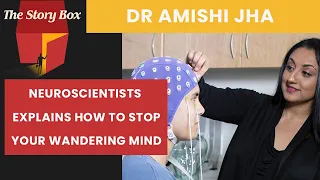 Neuroscientist Explains How To Stop Your Mind From Wandering | Dr Amishi Jha