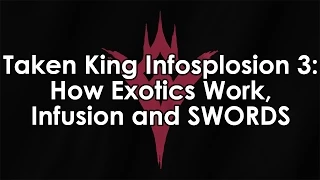 Destiny Taken King: How Exotics Work In Year 2, How Infusion Works, and A SWORD - Arc Edge!