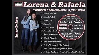 Lorena & Rafaela - Escravo Do Amor - Tributo A Milionário & José Rico / Gero_Zum...