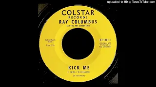 Ray Columbus & The Art Collection - Kick Me - Colstar 45 (CA)