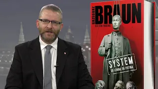 GRZEGORZ BRAUN - System. Od Lenina do Putina