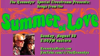 The Kennedys Special Livestream #25 Presents: Songs from the Summer of Love