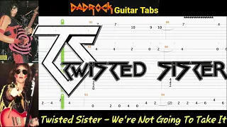 We're Not Going To Take It - Twisted Sister - Guitar + Bass TABS Lesson