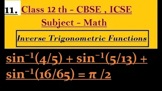 Prove that : sin⁻¹(4/5) + sin⁻¹(5/13) + sin⁻¹(16/65) = π /2