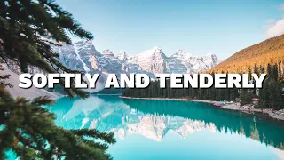 Softly & Tenderly | Piano accompaniment with lyrics