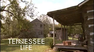 Historic Log Cabins | Tennessee Life | Season 5 Episode 9