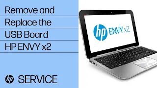 Remove and Replace the USB Board | HP ENVY x2 | HP