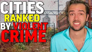 10 Most Dangerous Cities in America by Violent Crime 2023