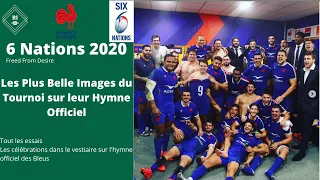 6 Nations 2020 : Les Plus Belles Images du Tournoi sur leur Hymne Officiel - Freed From Desire