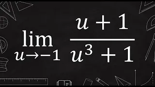 limit of (u+1)/(u^3+1) as u approaches -1