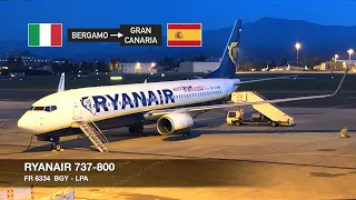 TRIP REPORT | Ryanair B737-800 | Milan Bergamo BGY ✈ Gran Canaria LPA