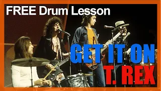 ★ Get It On (T. Rex) ★ FREE Video Drum Lesson | How To Play SONG (Bill Legend)