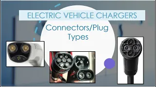 Electric vehicle chargers connector types | Plug types