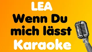 LEA • Wenn Du mich lässt • Karaoke