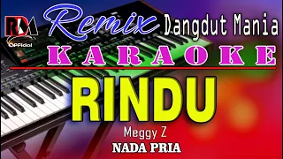 Rindu - Karaoke (Nada Pria) Meggy Z || Dj Remix Dut Orgen Tunggal