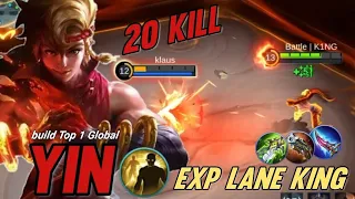 20 Kills + legendary Damage!! Build Yin Exp Lane King 🔥 | MLBB