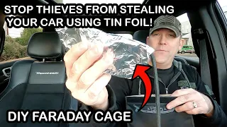 HOW TO STOP A THIEF FROM STEALING YOUR CAR USING ALUMINUM FOIL - DIY FARADAY CAGE