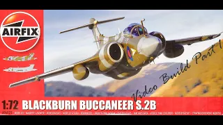 Part 1 Airfix 1/72nd Scale Buccaneer S.2B Video Build