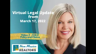 NMAR Legal Update 3.17 Video 2 - E & O Policy and Claims
