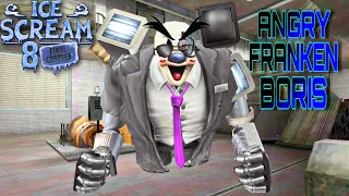 Making Franken Boris Angry In Ice Scream 8 V1.0.1