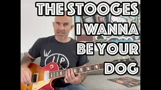 I Wanna Be Your Dog The Stooges Guitar Lesson + Tutorial [WITH SOLO!]