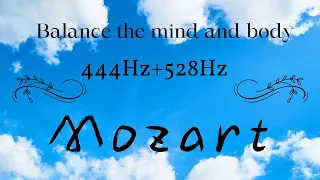 Mozart / Angelic Frequency Healing / 444Hz+528Hz / Balance the mind and body