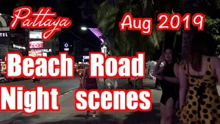 [PATTAYA] Aug 2019 Beach Road Night scenes