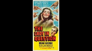 The Lady in Question (1940) - Rita Hayworth, Glenn Ford, Brian Aherne & Evelyn Keyes