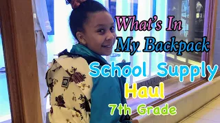 What's In My Backpack | School Supply Haul 2019-2020 | 7th Grade