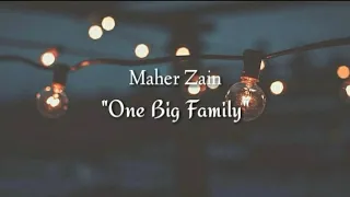 Maher Zain "One big family" Lyric