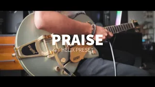 Praise - FREE Helix Preset - Elevation Worship