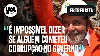 Advogado de Lula: 'É impossível dizer se alguém cometeu corrupção durante o governo'