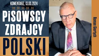 Pisowscy zdrajcy Polski | Roman Giertych komentarz, 13.05.2024