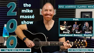Epic Acoustic Classic Rock Live Stream: Mike Massé Show Episode 200, with Friends