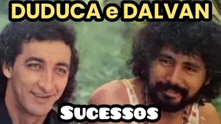 DUDUCA E DALVAN Sucesso Do SERTANEJO top 08 SÓ SUCESSOS E Muito Mais