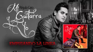 01 Empujando La Linea - Regulo Caro (Mi Guitarra y Yo) 2014