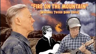 FIRE ON THE MOUNTAIN (Marshall Tucker Band Cover)