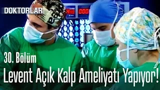 Levent arkadaşını kurtarmak için her şeyi yaptı - Doktorlar 30. Bölüm