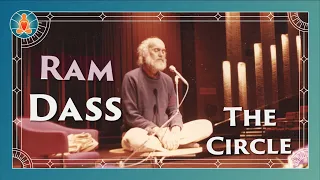 The Circle | Ram Dass Full Lecture