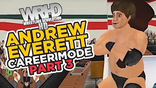 nL Highlights - Andrew Everett's Career Mode! [PART 3] (Wrestling Revolution HD)