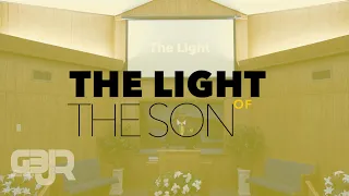 The Light of the Son x Isaiah 60:19-22 x Inspirational Sermon