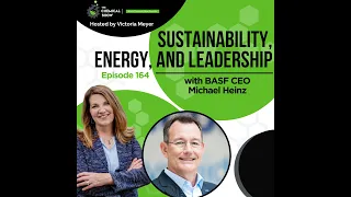 BASF CEO Michael Heinz on Sustainability, Energy, and Leadership - Ep 164
