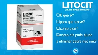 LITOCIT - O que é? para que serve?  como usar? como ele ajuda a eliminar pedra nos rins.