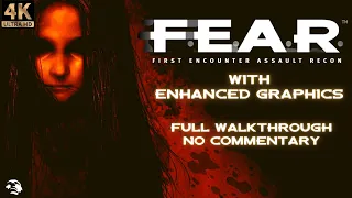 F.E.A.R. (2005) [FULL WALKTHROUGH] [4K/60FPS] [NO COMMENTARY]