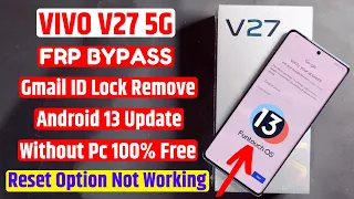 Vivo V27 5g Frp Bypass New Security Android 13 Update 👉 A To Z All Vivo Mobile Frp Bypass Without Pc